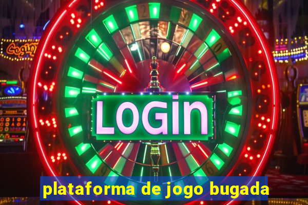 plataforma de jogo bugada